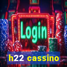 h22 cassino